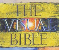 A sign for The Visual Bible, a film about the life of Jesus presented word-for-word based on the Gospel in the Bible.